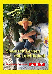 Spanisch Lernen mit Leichtigkeit - Don Kelly Coronas - E-Book