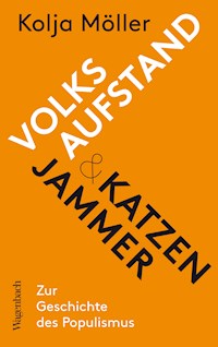 Volksaufstand und Katzenjammer - Kolja Möller - E-Book