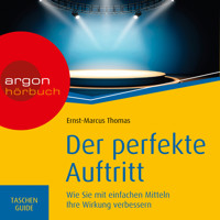 Haufe TaschenGuide - Der perfekte Auftritt (Ungekürzte Lesung) - Ernst-Marcus Thomas - Hörbuch