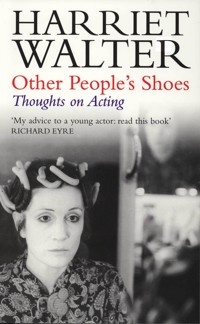 Other People's Shoes - Harriet Walter - E-Book