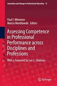 Assessing Competence in Professional Performance across Disciplines and Professions -  - E-Book