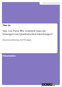 Satz von Vieta. Wie ermittelt man die Lösungen von Quadratischen Gleichungen? - Ther Sa - E-Book