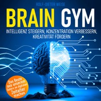 Brain Gym - Rolf-Dieter Weise - Hörbuch