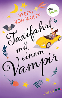 Taxifahrt mit einem Vampir - Steffi von Wolff - E-Book