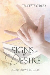 Signs of Desire - Tempeste O'Riley - E-Book