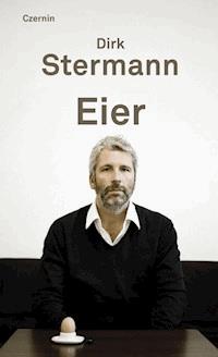 Eier - Dirk Stermann - E-Book