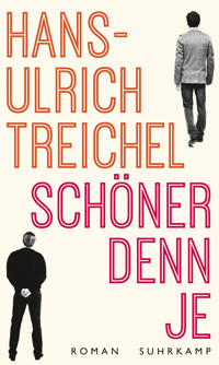 Schöner denn je - Hans-Ulrich Treichel - E-Book