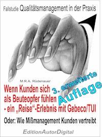 Fallstudie QM-Praxis - Wenn Kunden sich als Beuteopfer fühle - Manfred R.A. Rüdenauer - E-Book
