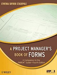 A Project Manager's Book of Forms - Cynthia Snyder - E-Book