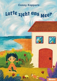 Lotte zieht ans Meer - Conny Koppers - E-Book