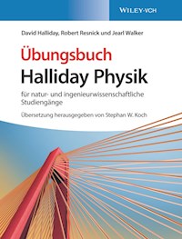 Halliday Physik für natur- und ingenieurwissenschaftliche Studiengänge - David Halliday - E-Book