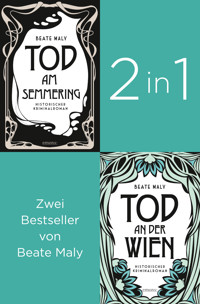 Die ersten zwei Fälle für Ernestine und Anton: »Tod am Semmering» und »Tod an der Wien» (2in1-Bestseller-Bundle) - Beate Maly - E-Book