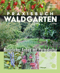 Praxisbuch Waldgarten - Volker Kranz - E-Book