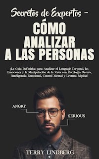 Secretos de Expertos - Cómo Analizar a las Personas - Terry Lindberg - E-Book