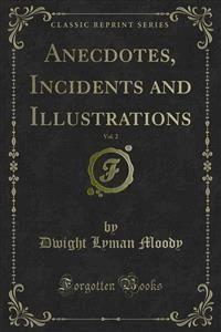 Anecdotes, Incidents and Illustrations - Dwight Lyman Moody - E-Book