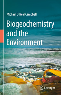 Biogeochemistry and the Environment - Michael O'Neal Campbell - E-Book