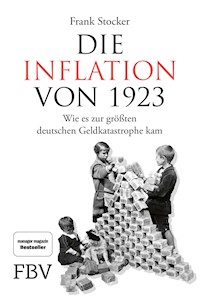 Die Inflation von 1923 - Frank Stocker - E-Book