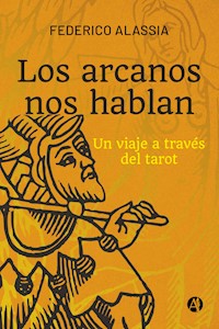 Los arcanos nos hablan - Federico Alassia - E-Book