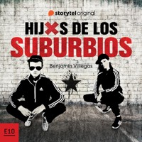 Hijxs de los suburbios - S01E10 - Benjamín Villegas - Hörbuch