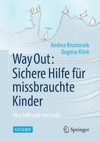 Way Out: Sichere Hilfe für missbrauchte Kinder - Andrea Brummack - E-Book