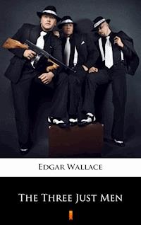The Three Just Men - Edgar Wallace - E-Book
