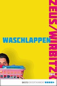 Waschlappen - Sascha Zeus - E-Book