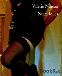 Nuits folles - Valerie Nureau - E-Book