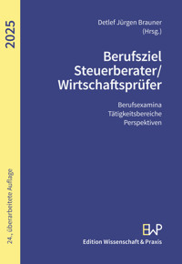 Berufsziel Steuerberater/Wirtschaftsprüfer 2025 -  - kostenlos E-Book