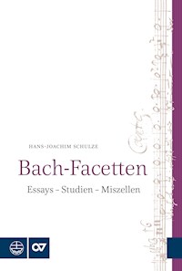 Bach-Facetten - Hans-Joachim Schulze - E-Book