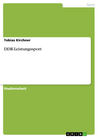 DDR-Leistungssport - Tobias Kirchner - E-Book