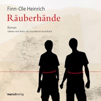 Räuberhände - Finn-Ole Heinrich - Hörbuch