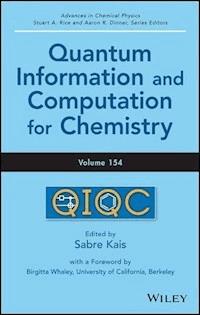 Quantum Information and Computation for Chemistry, Volume 154 - - E-Book