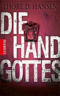 Die Hand Gottes - Thore D. Hansen - E-Book