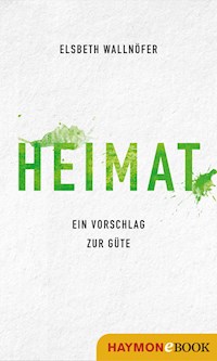 Heimat - Elsbeth Wallnöfer - E-Book