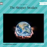 The Sleeper Awakes (Unabridged) - H G Wells - Hörbuch