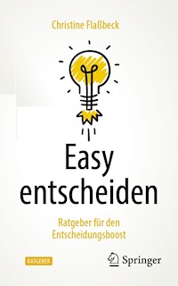 Easy entscheiden - Christine Flaßbeck - E-Book