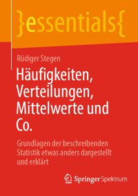 Häufigkeiten, Verteilungen, Mittelwerte und Co. - Rüdiger Stegen - E-Book