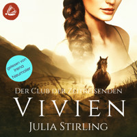 Vivien: Der Club der Zeitreisenden von Kintallan Band 2 - Julia Stirling - Hörbuch