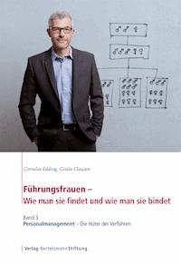 Führungsfrauen - Wie man sie findet und wie man sie bindet - Cornelia Edding - E-Book