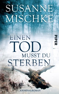 Einen Tod musst du sterben - Susanne Mischke - E-Book