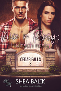 Nice’n’Rosy – Hübsch rosig - Shea Balik - E-Book