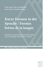 Kurze Formen in der Sprache / Formes brèves de la langue - Anne-Laure Daux-Combaudon - E-Book