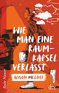 Wie man eine Raumkapsel verlässt - Alison McGhee - E-Book