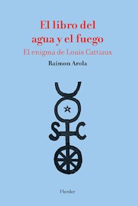 El libro del agua y el fuego - Raimon Arola - E-Book