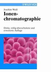Ionenchromatographie - Joachim Weiss - E-Book