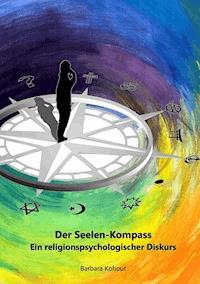 Der Seelen-Kompass - Barbara Kohout - E-Book