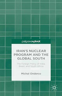 Iran's Nuclear Program and the Global South - M. Onderco - E-Book