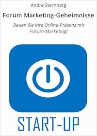 Forum Marketing-Geheimnisse - Andre Sternberg - E-Book