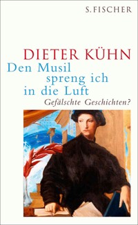 Den Musil spreng ich in die Luft - Dieter Kühn - E-Book