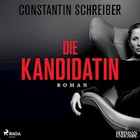 Die Kandidatin - Constantin Schreiber - Hörbuch